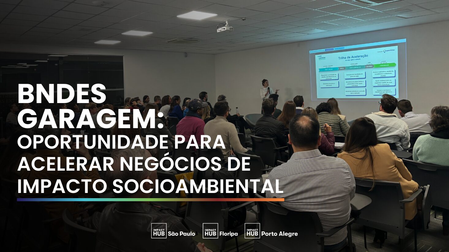BNDES Garagem: oportunidade para acelerar negócios de impacto socioambiental
