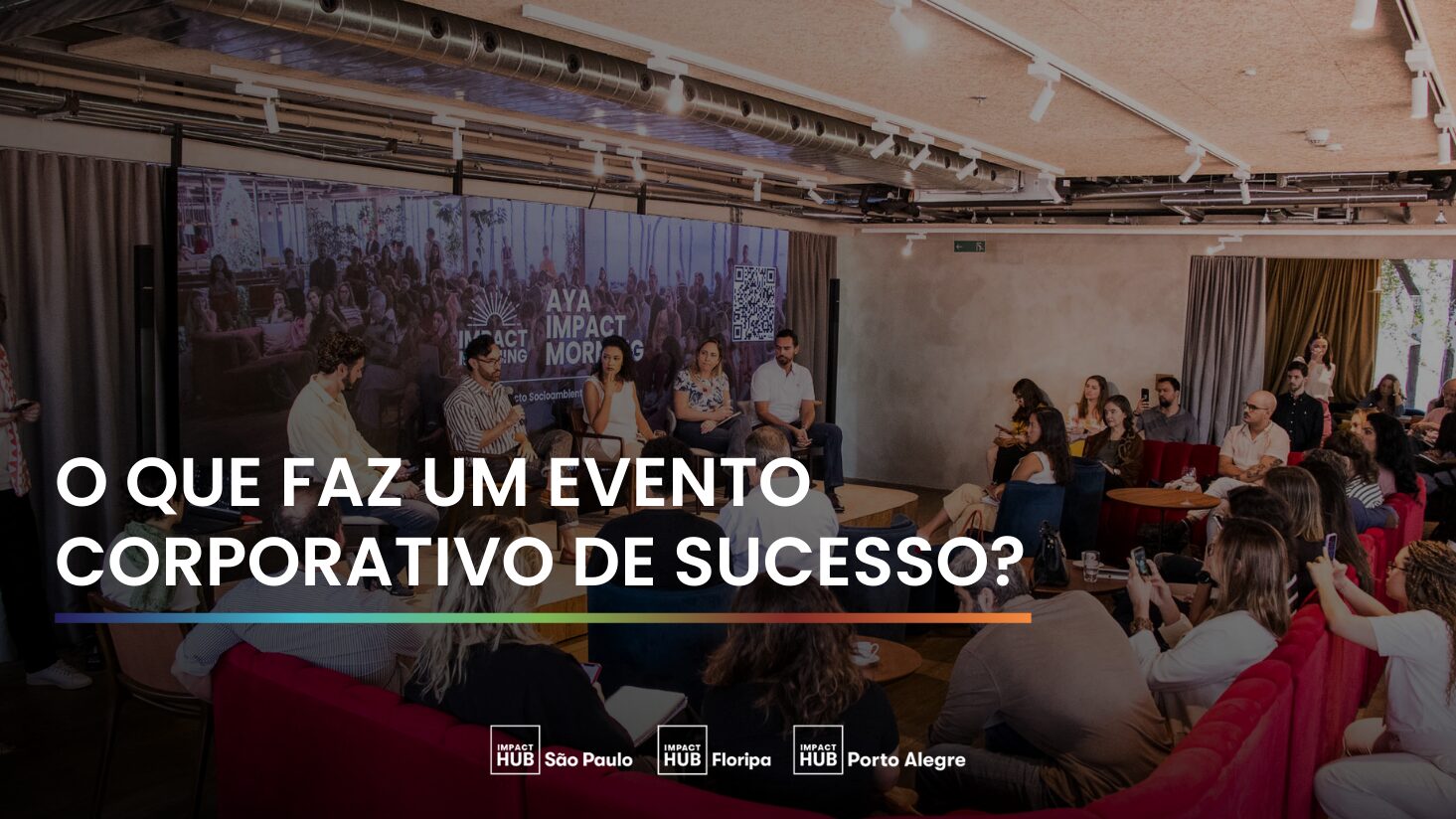O que faz um evento corporativo de sucesso?