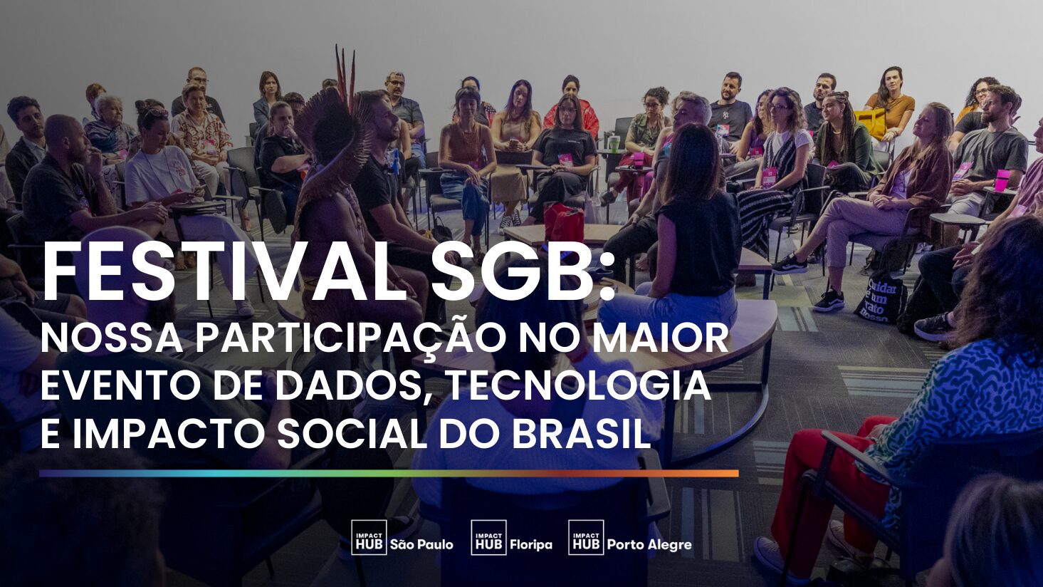 Festival SGB: o que aprendemos ao participar desse grande evento?