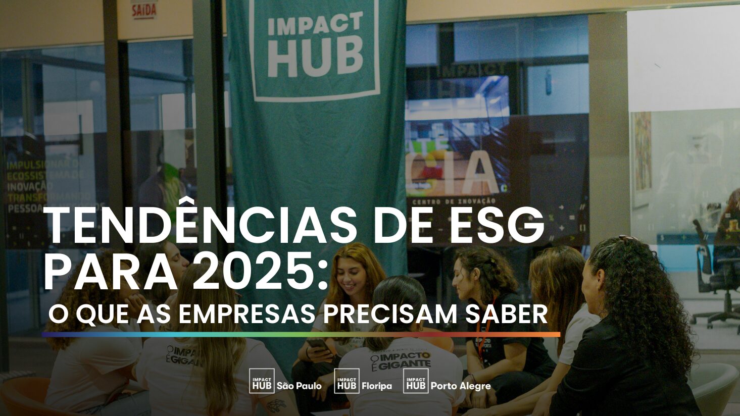 Tendências de ESG para 2025: o que as empresas precisam saber
